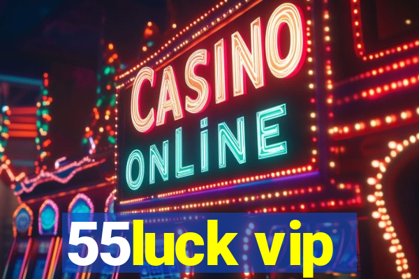 55luck vip